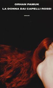 Orhan Pamuk La donna dai capelli rossi